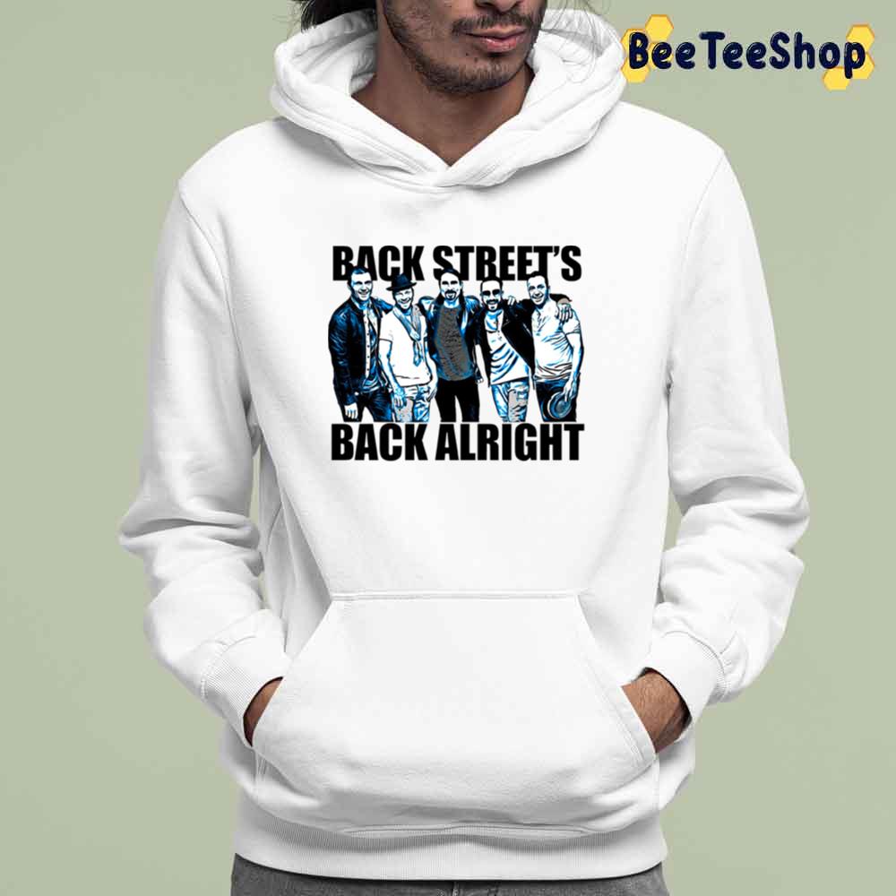Old Retro Backstreet Boys Alright Back Streets Back Alright Unisex T-Shirt Old Retro Backstreet Boys Alright Back Streets Back Alright Unisex T-Shirt