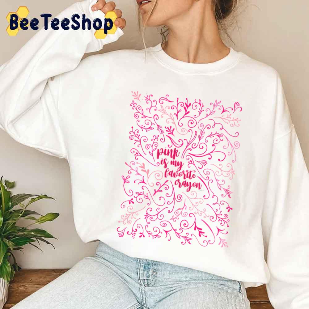 Pink Is My Favorite Crayon Unisex T-Shirt Pink Is My Favorite Crayon Unisex T-Shirt