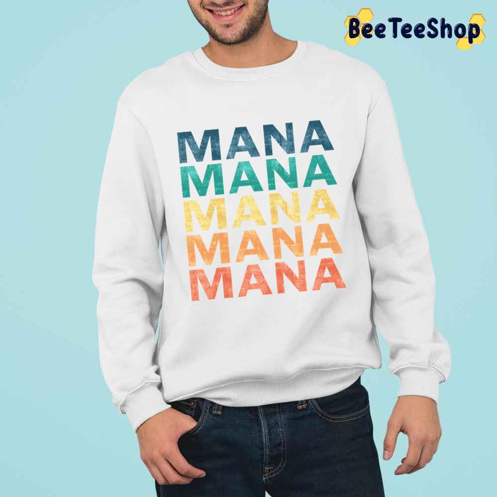 Retro Vintage Mana Name Unisex T-Shirt Retro Vintage Mana Name Unisex T-Shirt