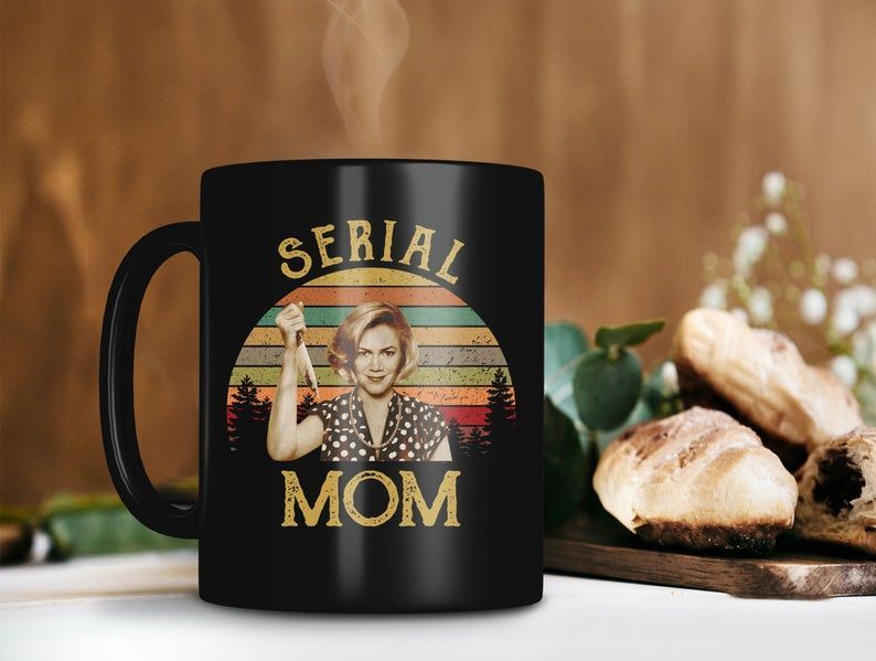 Serial Mom Beverly Sutphin Mug Kathleen Turner Mug Serial Mom Mug Retro Vintage Mug Premium Sublime Ceramic Coffee Mug Black Serial Mom Beverly Sutphin Mug Kathleen Turner Mug Serial Mom Mug Retro Vintage Mug Premium Sublime Ceramic Coffee Mug Black