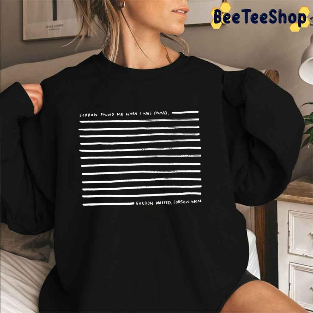 Sorrow Found Me When I Was Young The National White Unisex T-Shirt Sorrow Found Me When I Was Young The National White Unisex T-Shirt