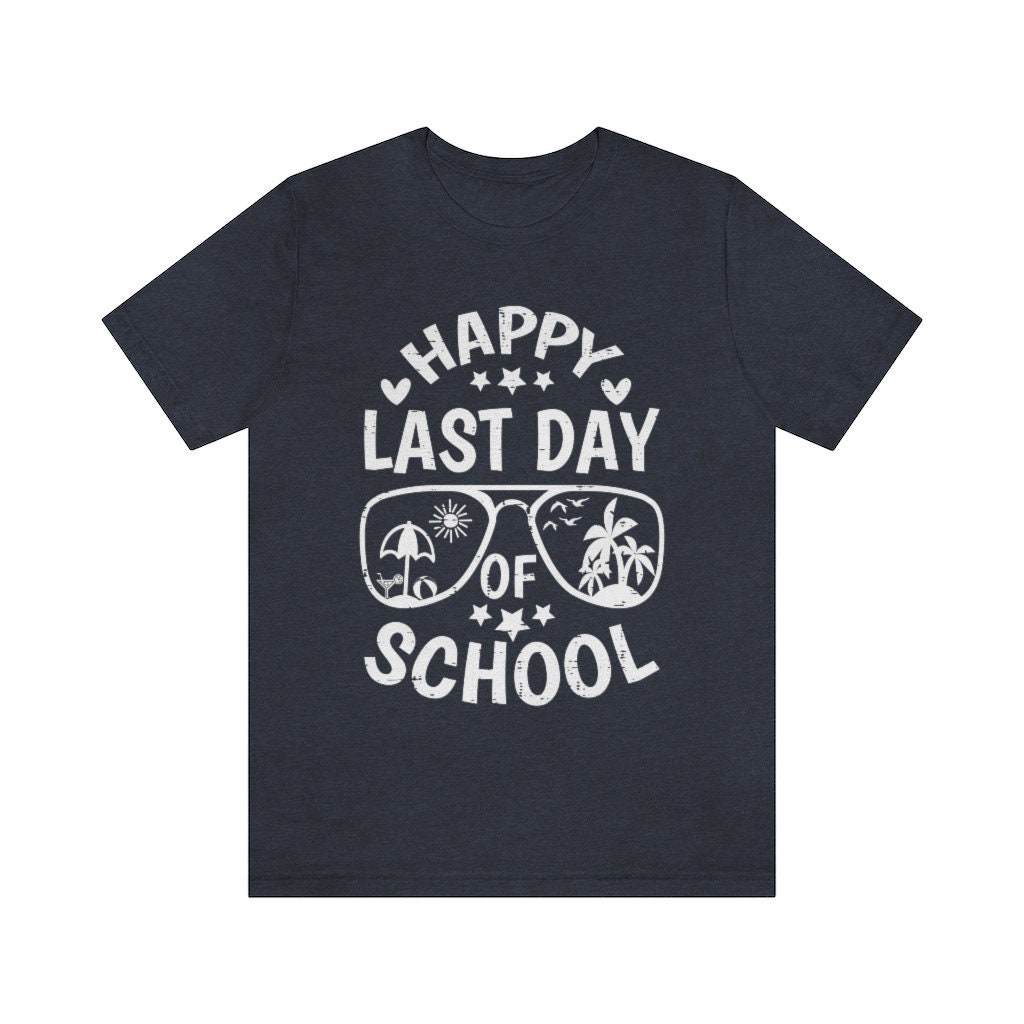 Summer Vacation Happy Last Day Of School Graduation Day Unisex T-Shirt Summer Vacation Happy Last Day Of School Graduation Day Unisex T-Shirt