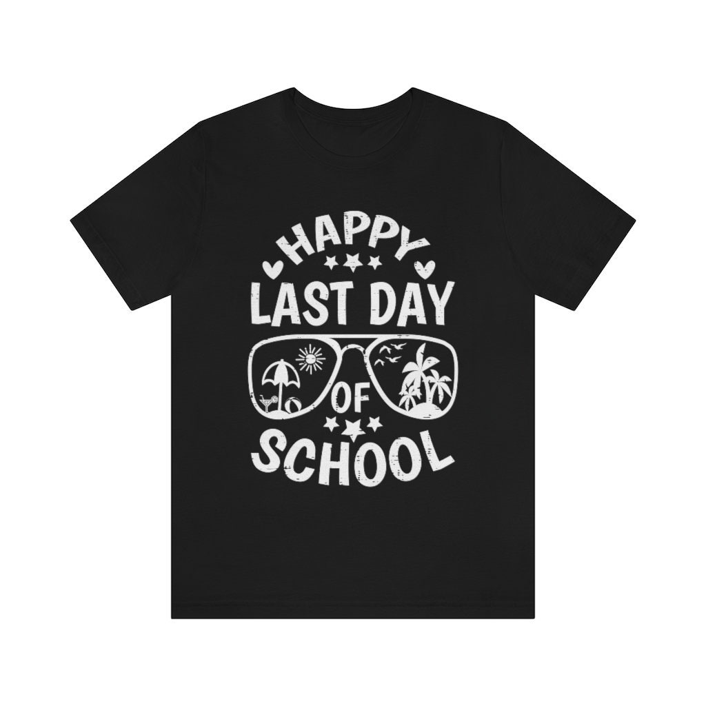 Summer Vacation Happy Last Day Of School Graduation Day Unisex T-Shirt Summer Vacation Happy Last Day Of School Graduation Day Unisex T-Shirt