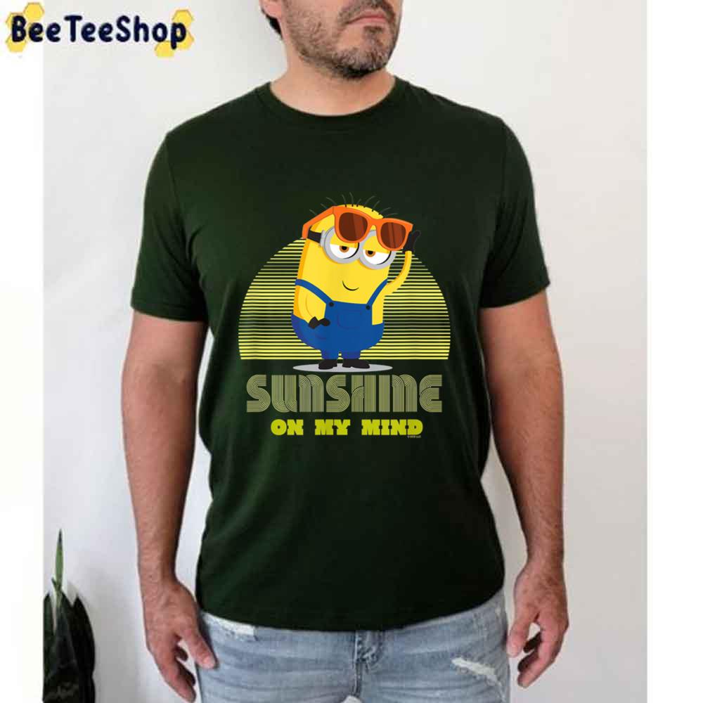 Sunshine On My Mind Minions Unisex T-Shirt Sunshine On My Mind Minions Unisex T-Shirt