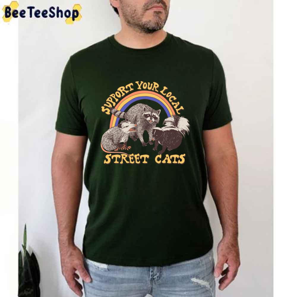 Support Your Local Street Cats Unisex T-Shirt Support Your Local Street Cats Unisex T-Shirt