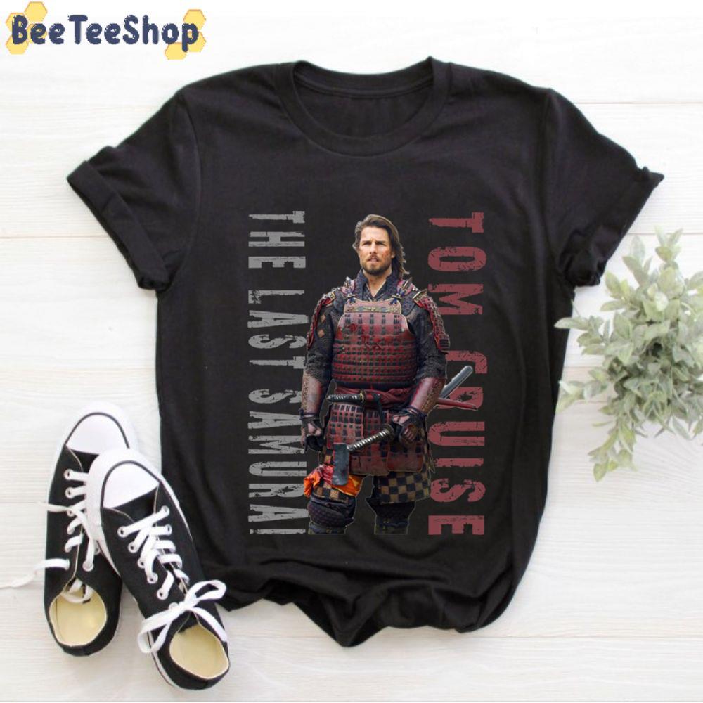 The Last Samurai Tom Cruise Unisex T-Shirt The Last Samurai Tom Cruise Unisex T-Shirt