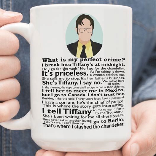 The Office What Is My Perfect Crime I Break Into Tiffany's At Midnight Do I Go For The Vault Premium Sublime Ceramic Coffee Mug White The Office What Is My Perfect Crime I Break Into Tiffany's At Midnight Do I Go For The Vault Premium Sublime Ceramic Coffee Mug White