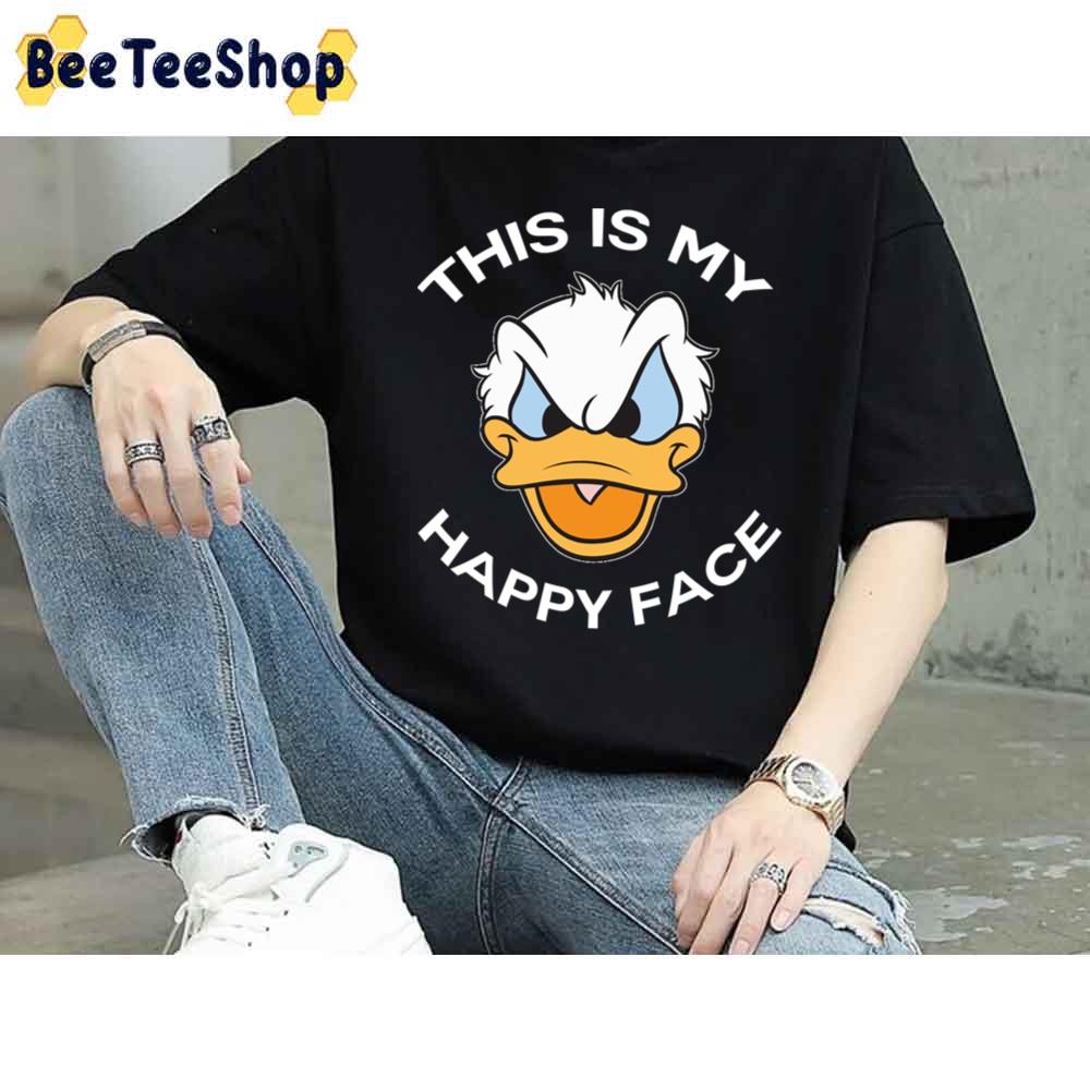 This Is My Happy Face Donald Duck Angry Grumpy Unisex T-Shirt This Is My Happy Face Donald Duck Angry Grumpy Unisex T-Shirt