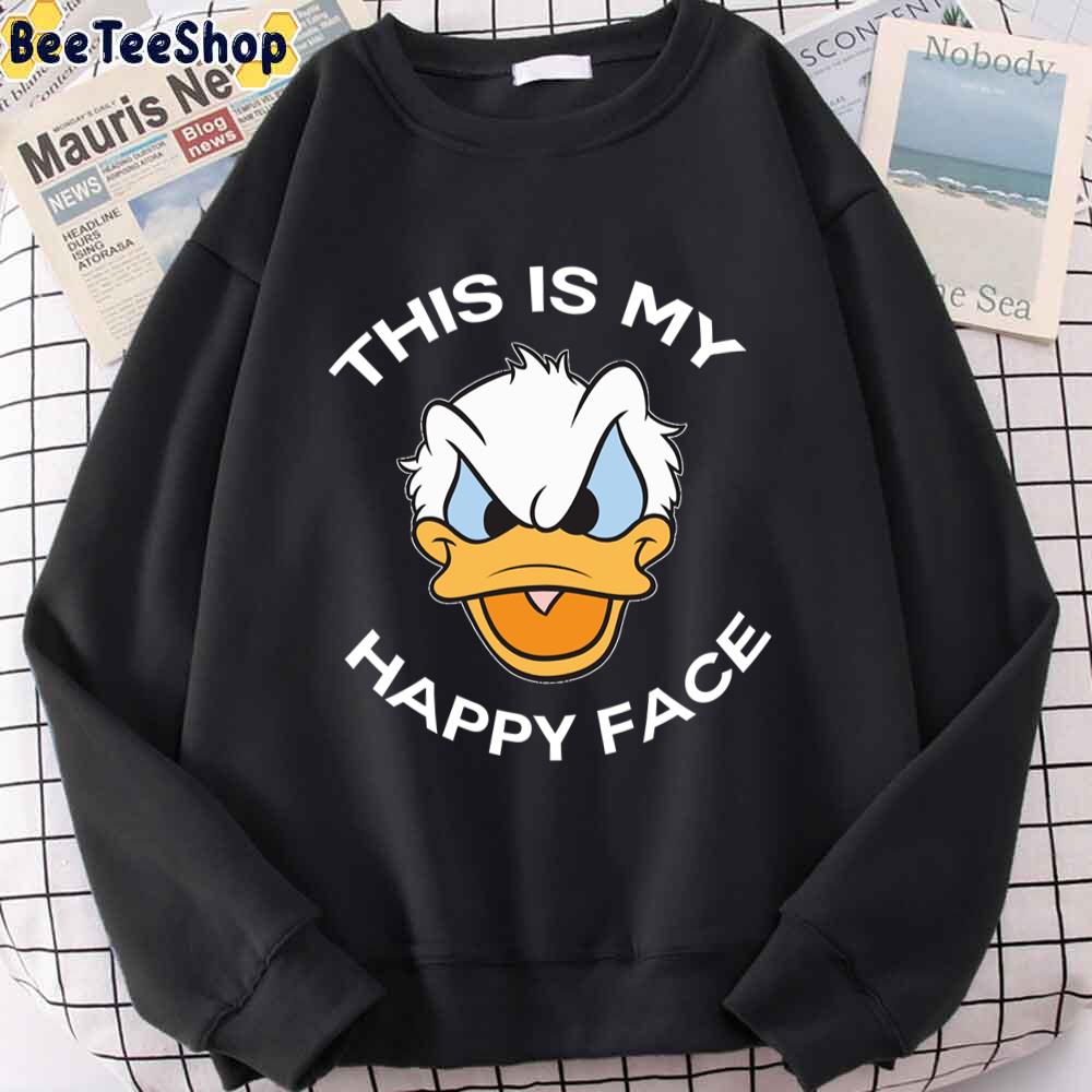 This Is My Happy Face Donald Duck Angry Grumpy Unisex T-Shirt This Is My Happy Face Donald Duck Angry Grumpy Unisex T-Shirt