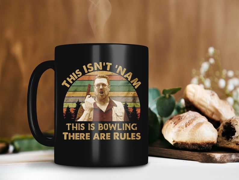 This Isn't 'nam This Is Bowling There Are Rules Mug The Big Lebowski, John Goodman Mug Vintage Mug Premium Sublime Ceramic Coffee Mug Black This Isn't 'nam This Is Bowling There Are Rules Mug The Big Lebowski, John Goodman Mug Vintage Mug Premium Sublime Ceramic Coffee Mug Black