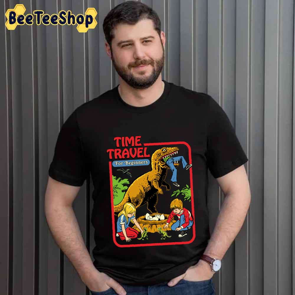 Time Travel For Beginners Unisex T-Shirt Time Travel For Beginners Unisex T-Shirt