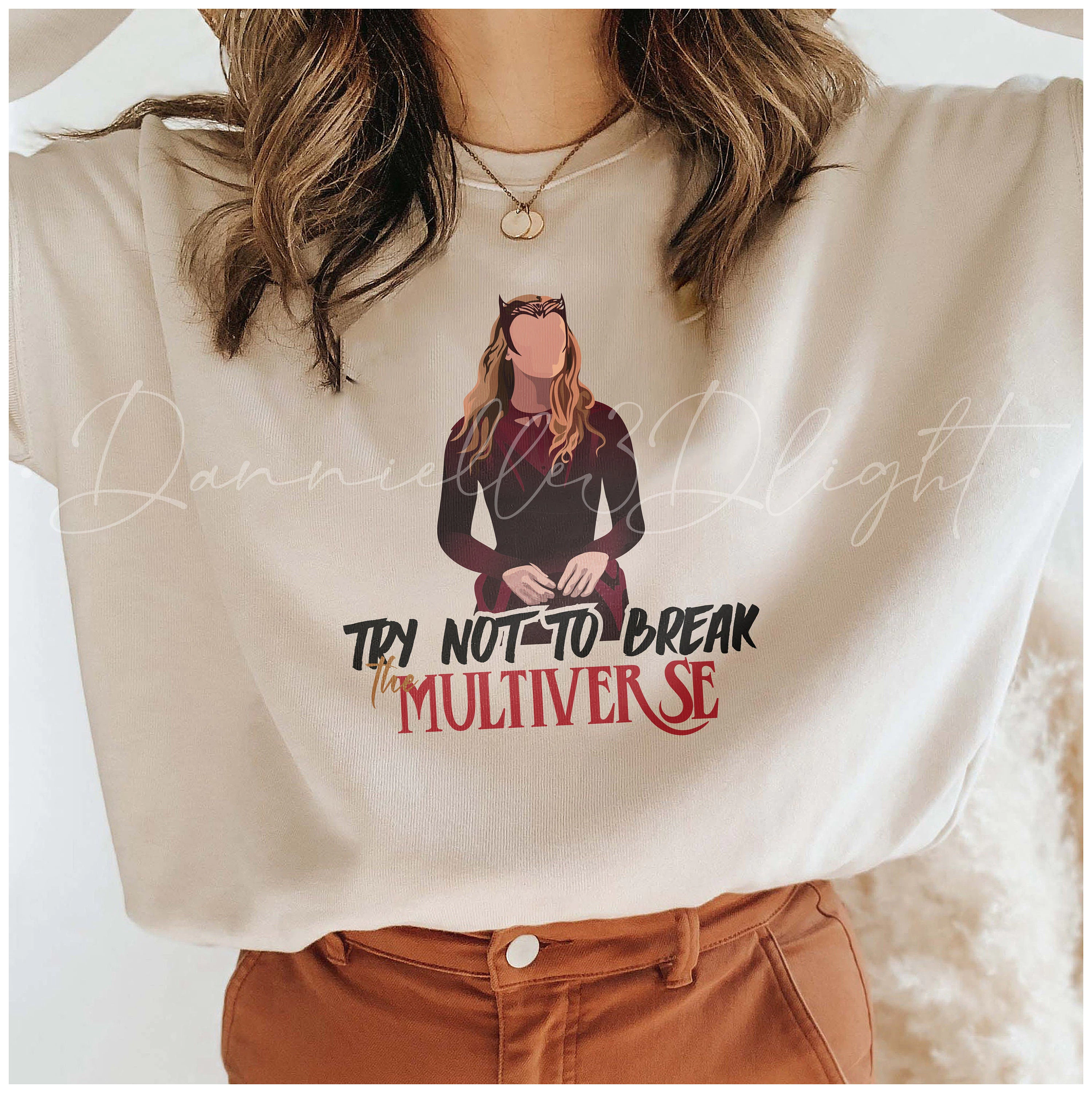 Try To Not Break Multiverse Scarlet Witch Unisex Sweatshirt Try To Not Break Multiverse Scarlet Witch Unisex Sweatshirt
