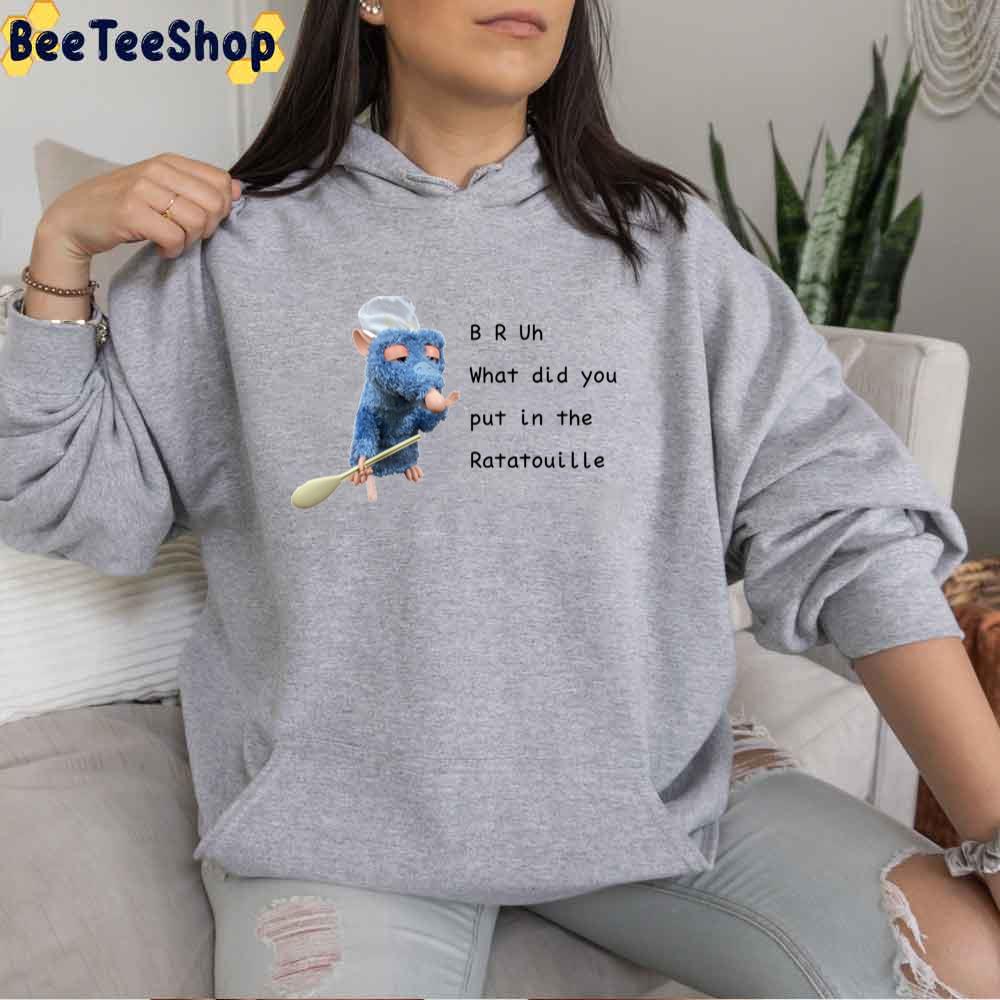 What Did You Put In The Ratatouille Unisex T-Shirt What Did You Put In The Ratatouille Unisex T-Shirt