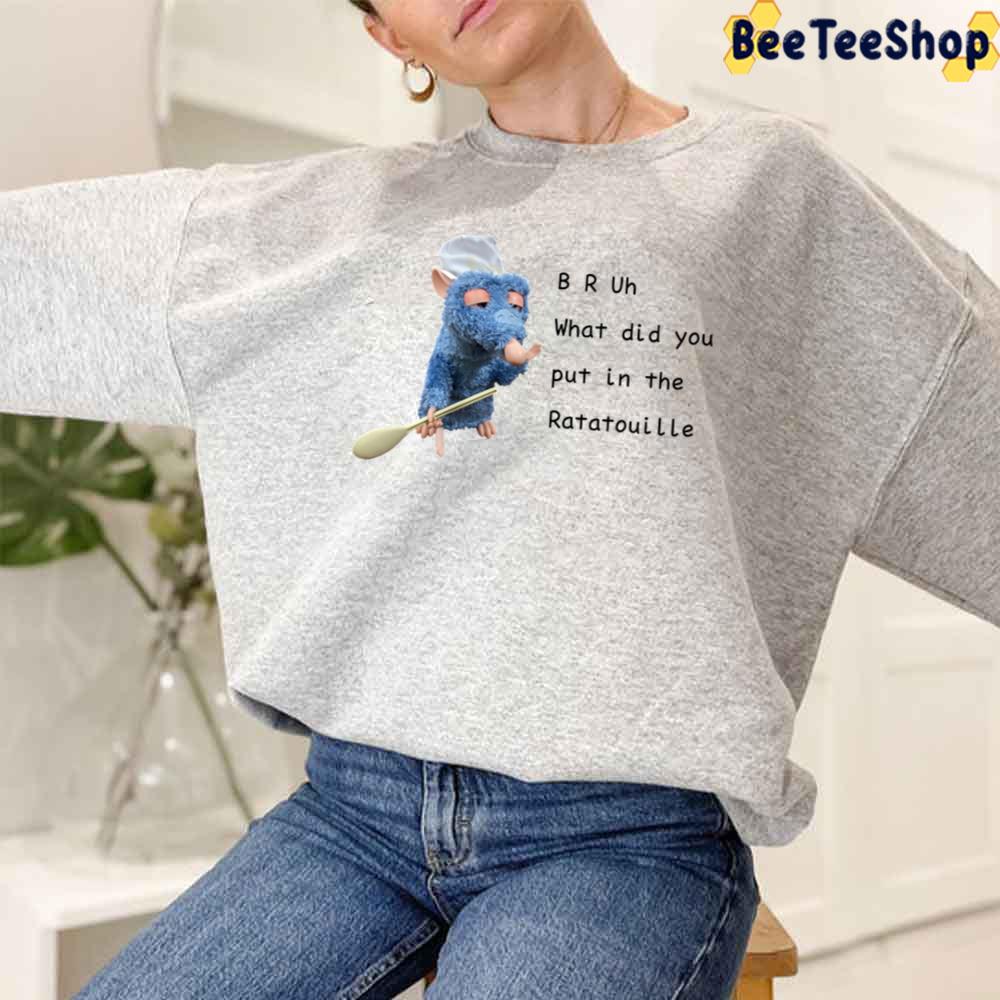 What Did You Put In The Ratatouille Unisex T-Shirt What Did You Put In The Ratatouille Unisex T-Shirt