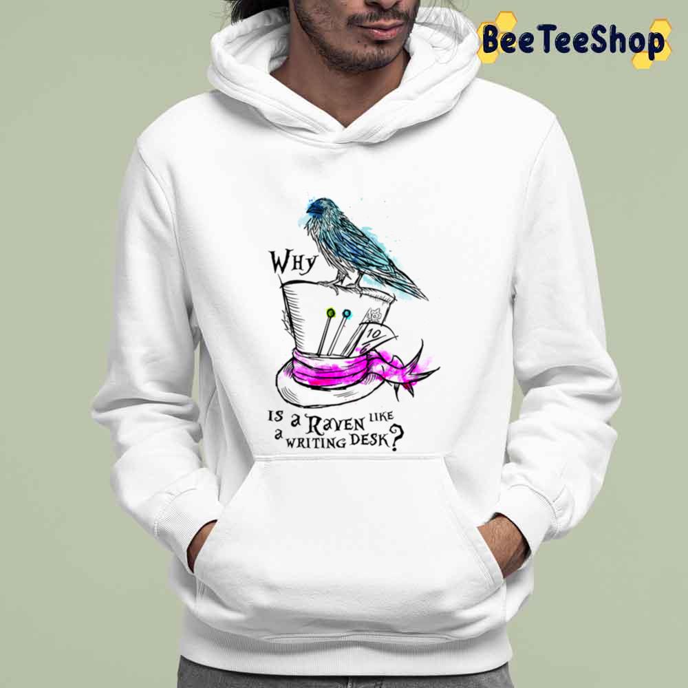 Why Is A Raven Like A Writing Desk Unisex T-Shirt Why Is A Raven Like A Writing Desk Unisex T-Shirt