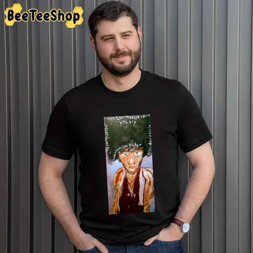 You Can Make It If You Try Sly Stone Unisex T-Shirt You Can Make It If You Try Sly Stone Unisex T-Shirt