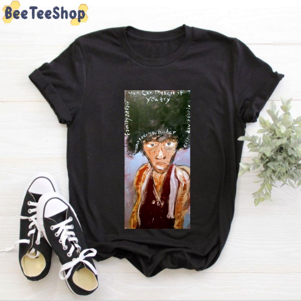 You Can Make It If You Try Sly Stone Unisex T-Shirt You Can Make It If You Try Sly Stone Unisex T-Shirt