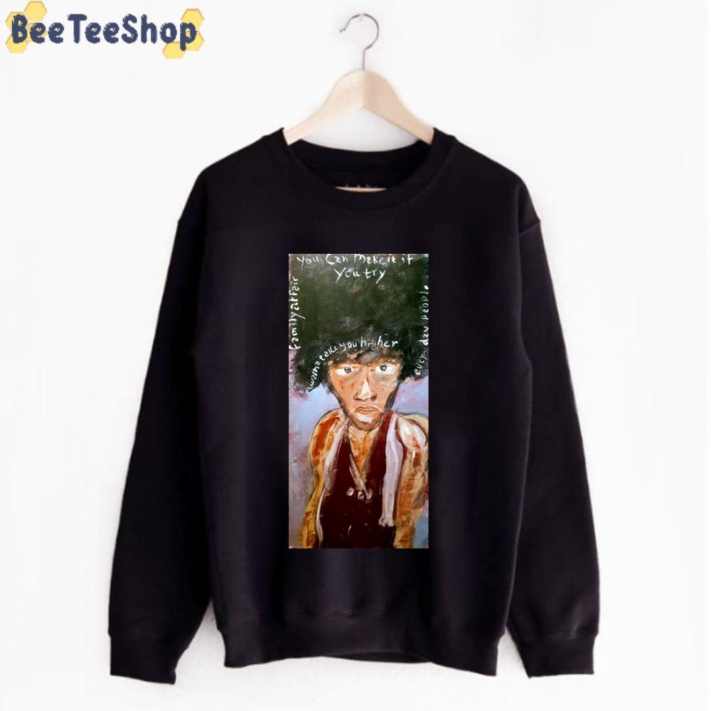 You Can Make It If You Try Sly Stone Unisex T-Shirt You Can Make It If You Try Sly Stone Unisex T-Shirt