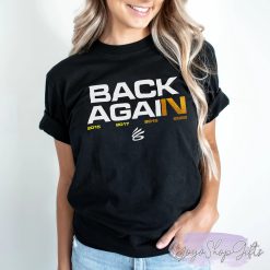 Back Again Steph Curry Trending 2022 Unisex T-Shirt Back Again Steph Curry Trending 2022 Unisex T-Shirt