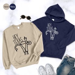 Hey Texas Rbg Pro Choice My Body My Choice Feminist Unisex Sweatshirt
