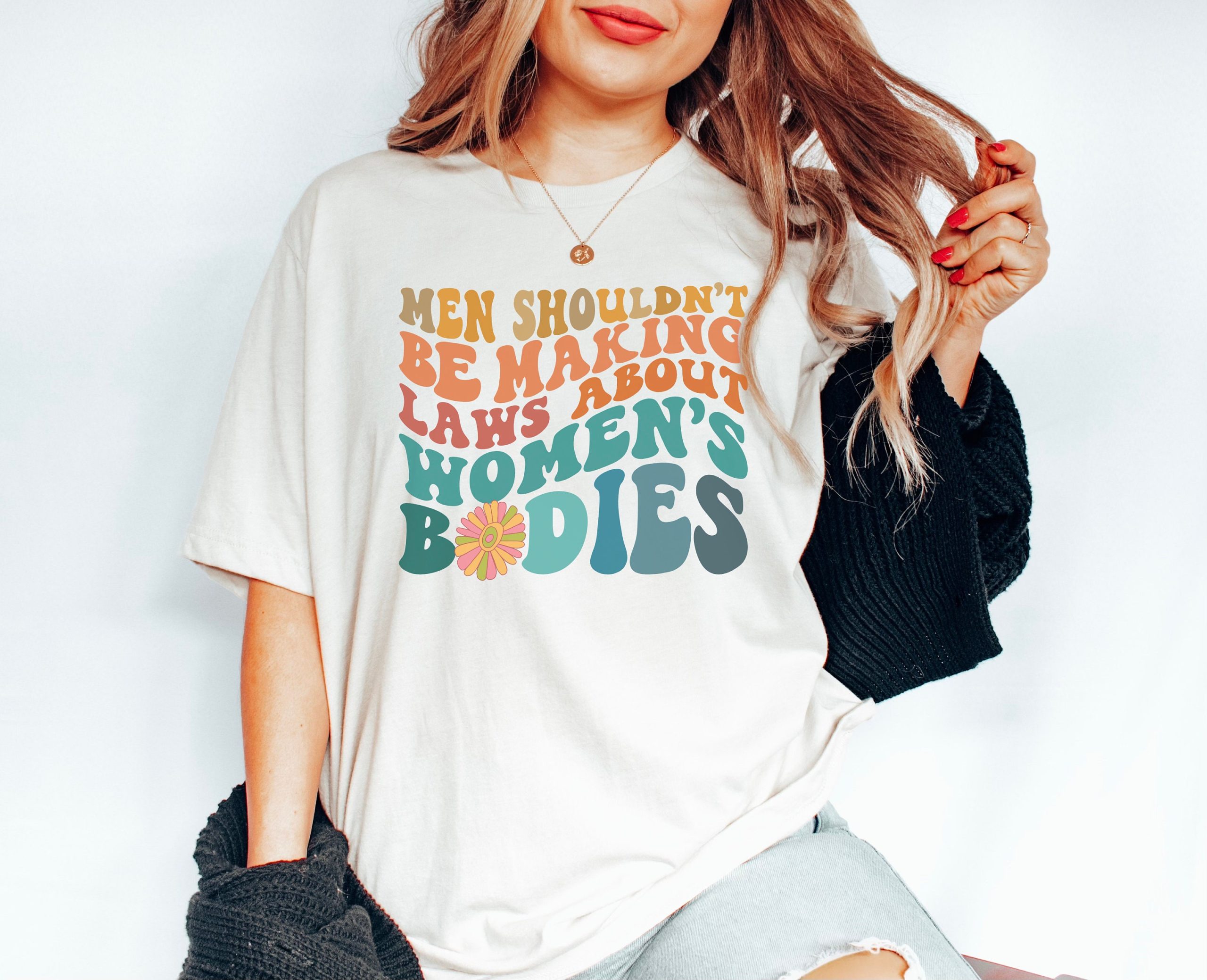Men Shouldn't Be Making Laws About Women's Bodies Feminist Pro Choice Unisex T-Shirt Men Shouldn't Be Making Laws About Women's Bodies Feminist Pro Choice Unisex T-Shirt