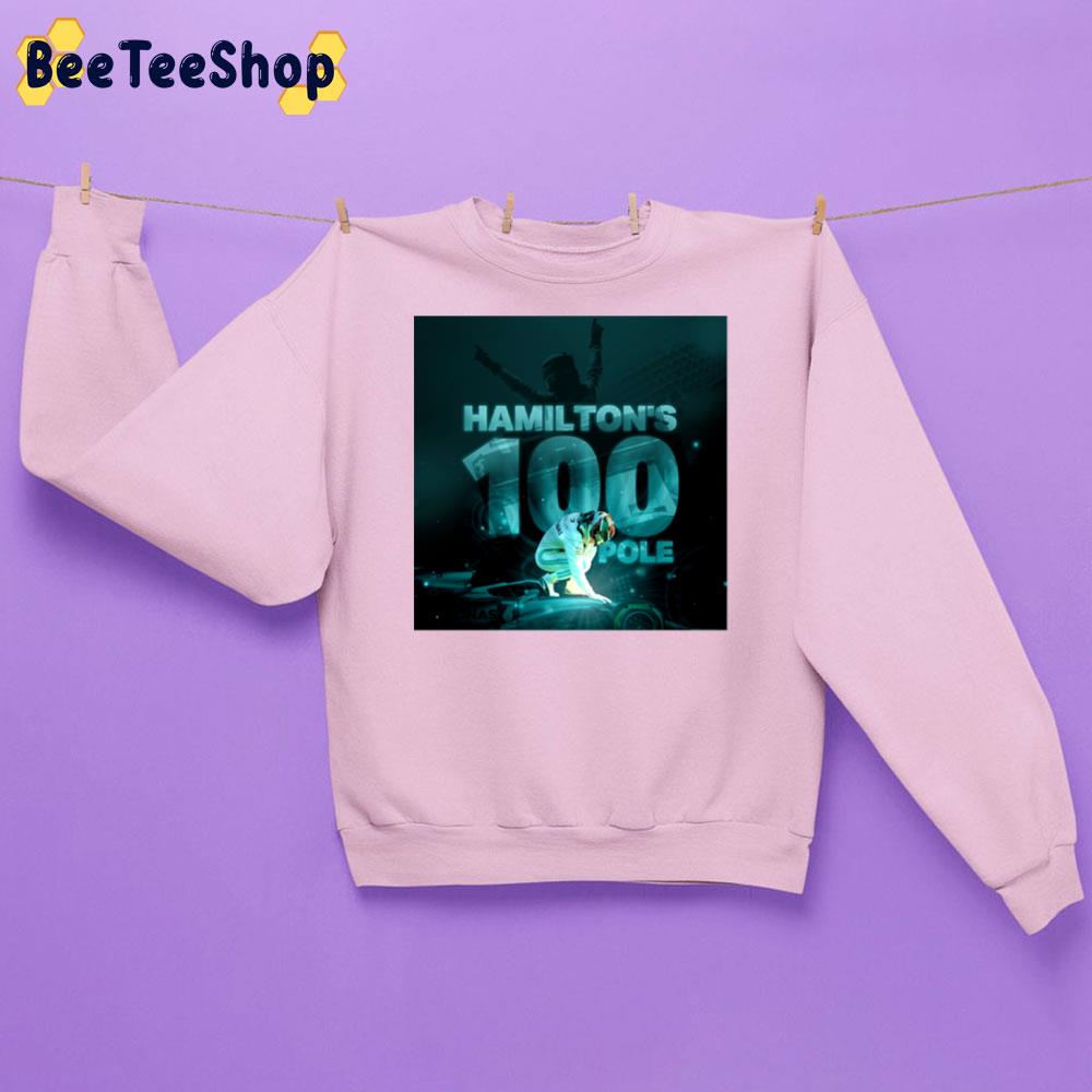 100 Pole Lewis Hamilton Racing Unisex Sweatshirt 100 Pole Lewis Hamilton Racing Unisex Sweatshirt