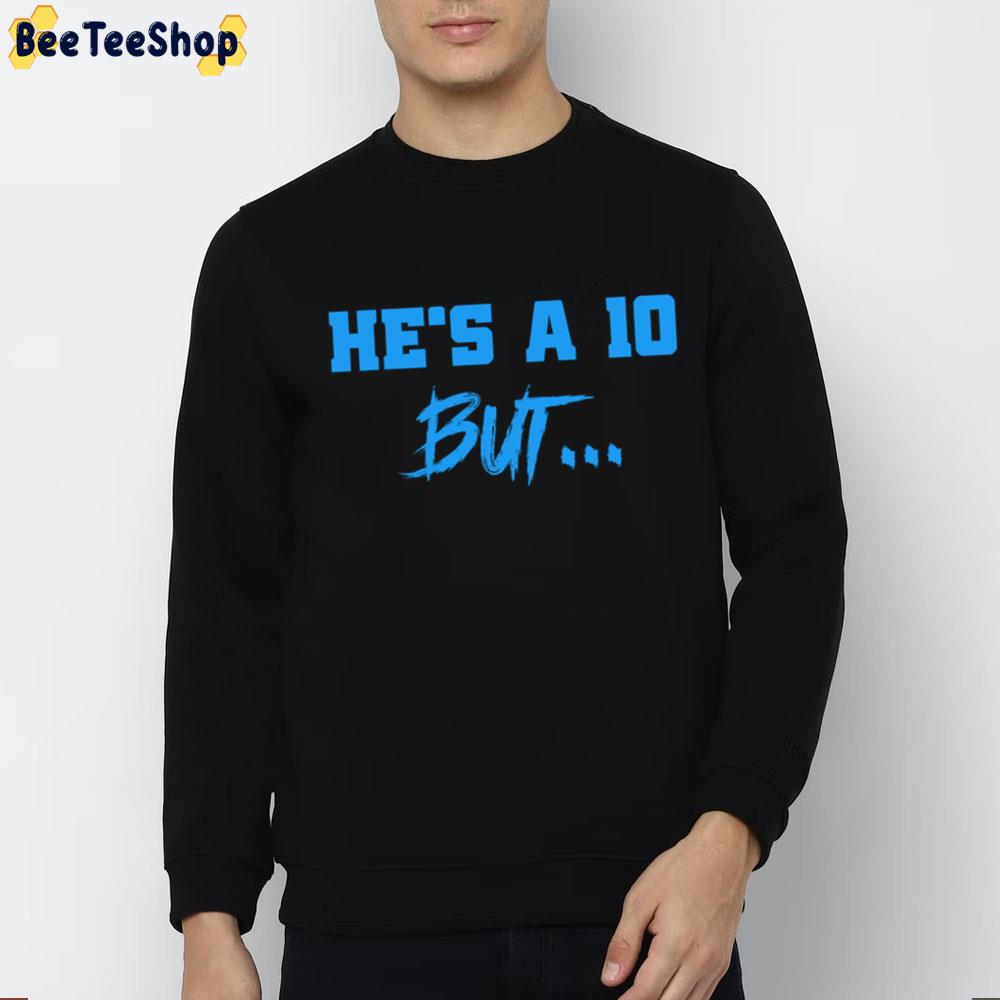 He's A 10 But Trend Twitter 2022 Unisex T-Shirt He's A 10 But Trend Twitter 2022 Unisex T-Shirt