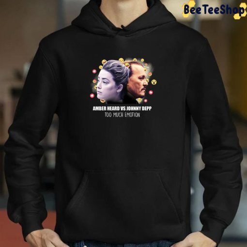 Johnny Depp Amber Heard Too Much Emotion Unisex T-Shirt