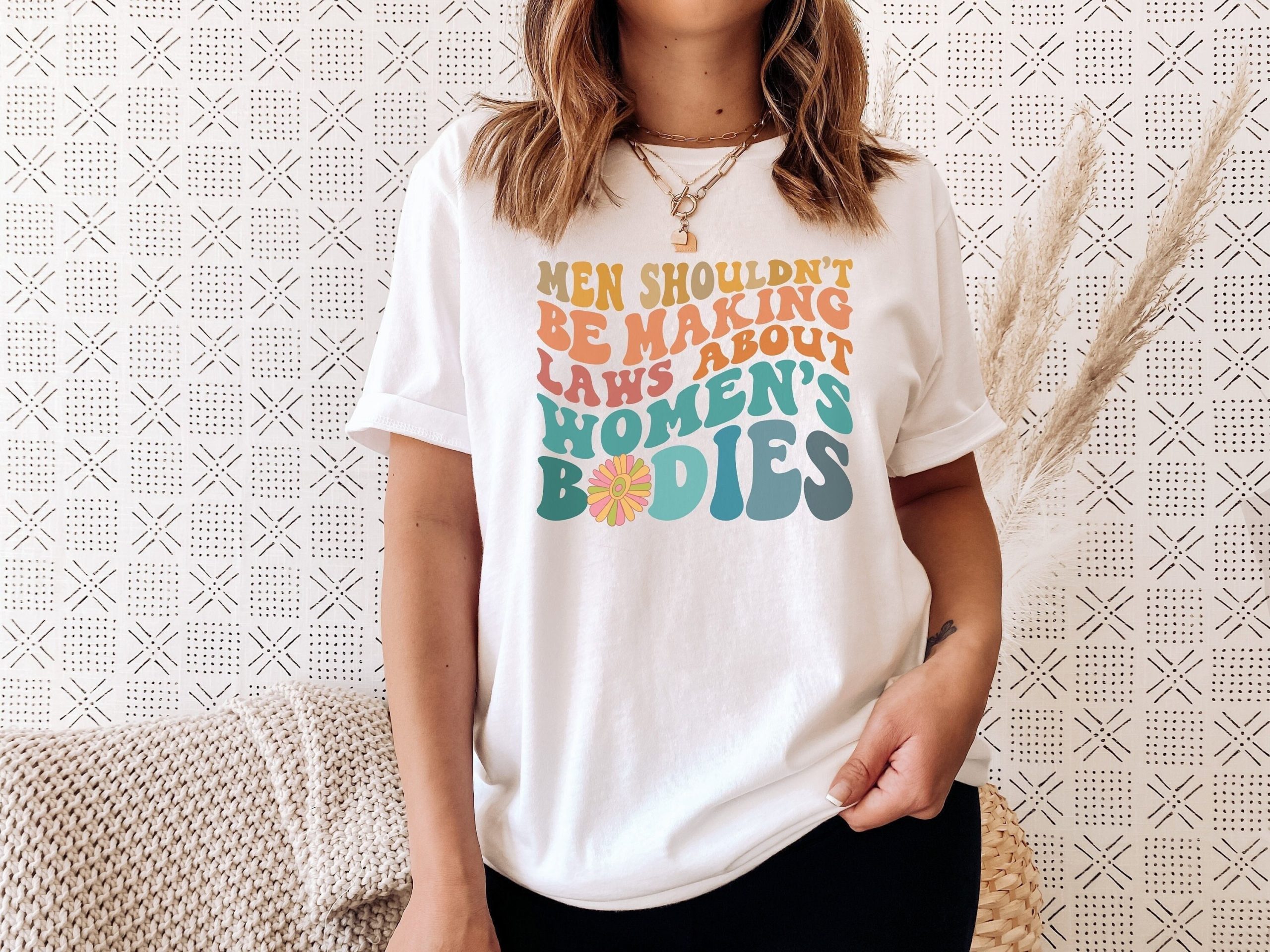 Men Shouldn't Be Making Laws About Women's Bodies Feminist Pro Choice Unisex T-Shirt Men Shouldn't Be Making Laws About Women's Bodies Feminist Pro Choice Unisex T-Shirt