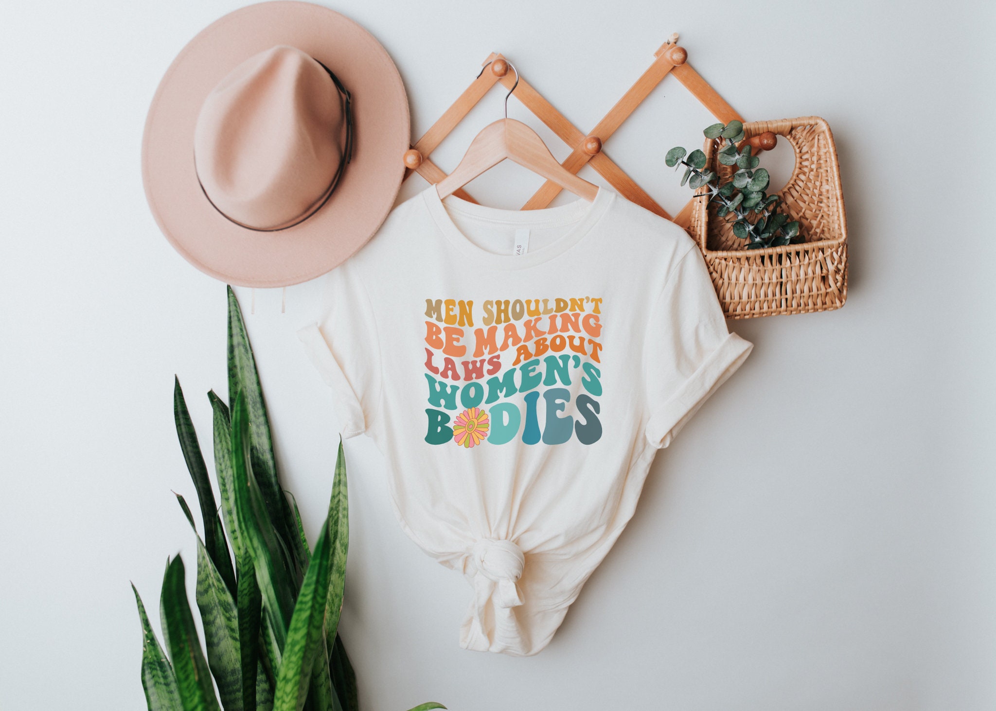 Men Shouldn't Be Making Laws About Women's Bodies Feminist Pro Choice Unisex T-Shirt Men Shouldn't Be Making Laws About Women's Bodies Feminist Pro Choice Unisex T-Shirt