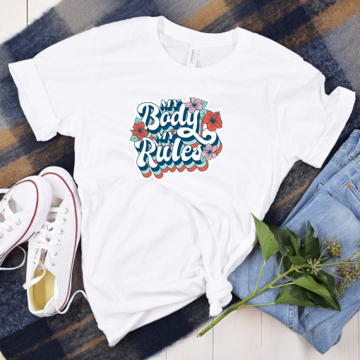 My Body My Rules Pro Choice Unisex T-Shirt