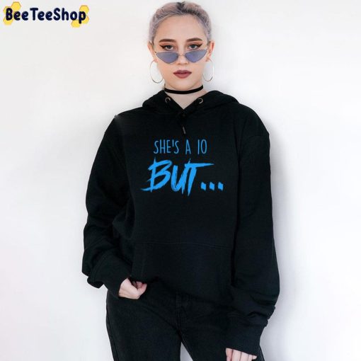 She’s A 10 But Trend Twitter 2022 Unisex T-Shirt