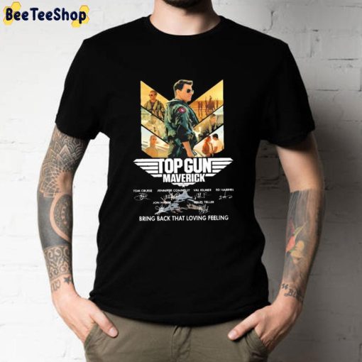 Top Gun Maverick Bring Back That Loving Feeling Unisex T-Shirt