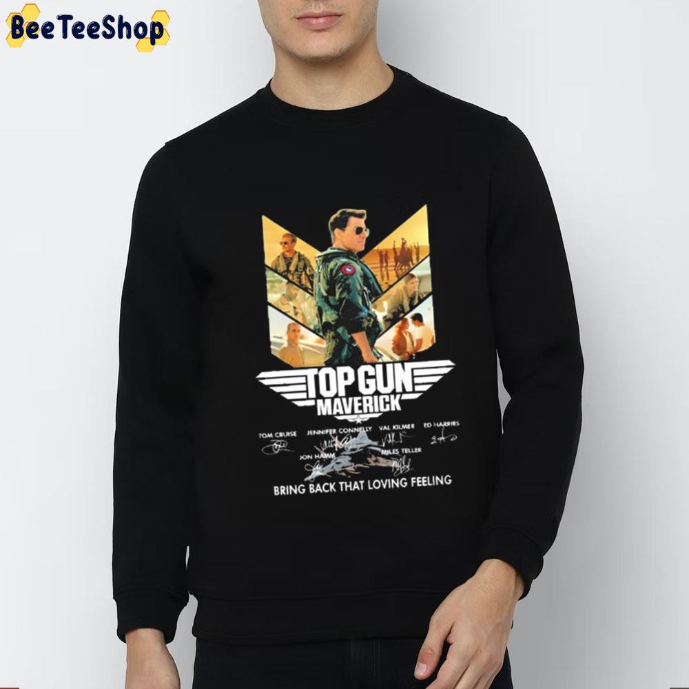 Top Gun Maverick Bring Back That Loving Feeling Unisex T-Shirt Top Gun Maverick Bring Back That Loving Feeling Unisex T-Shirt