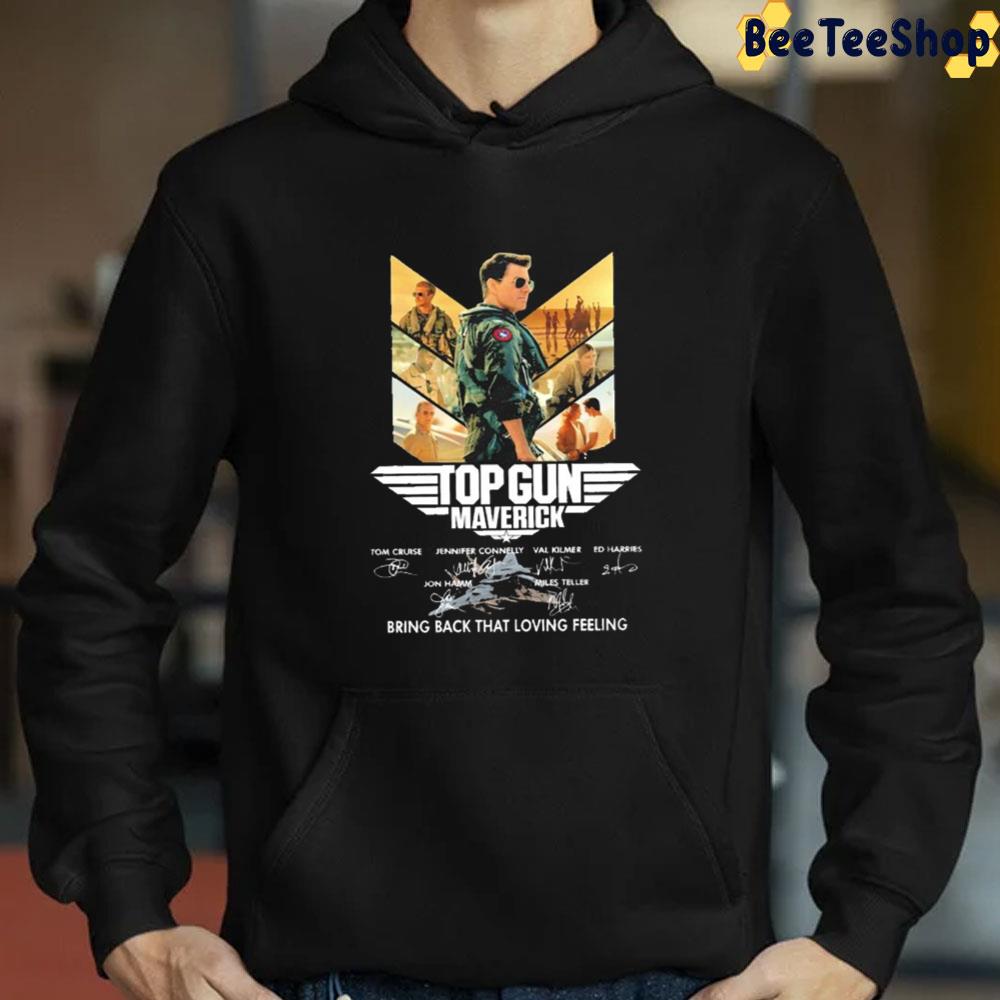 Top Gun Maverick Bring Back That Loving Feeling Unisex T-Shirt Top Gun Maverick Bring Back That Loving Feeling Unisex T-Shirt