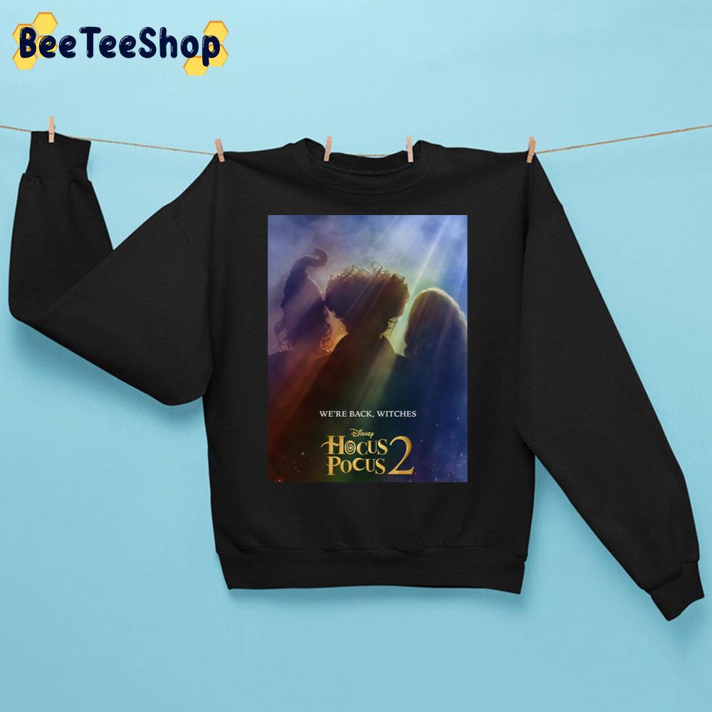 We're Back Witches Hocus Pocus 2 Disney 2022 Movie Unisex T-Shirt We're Back Witches Hocus Pocus 2 Disney 2022 Movie Unisex T-Shirt