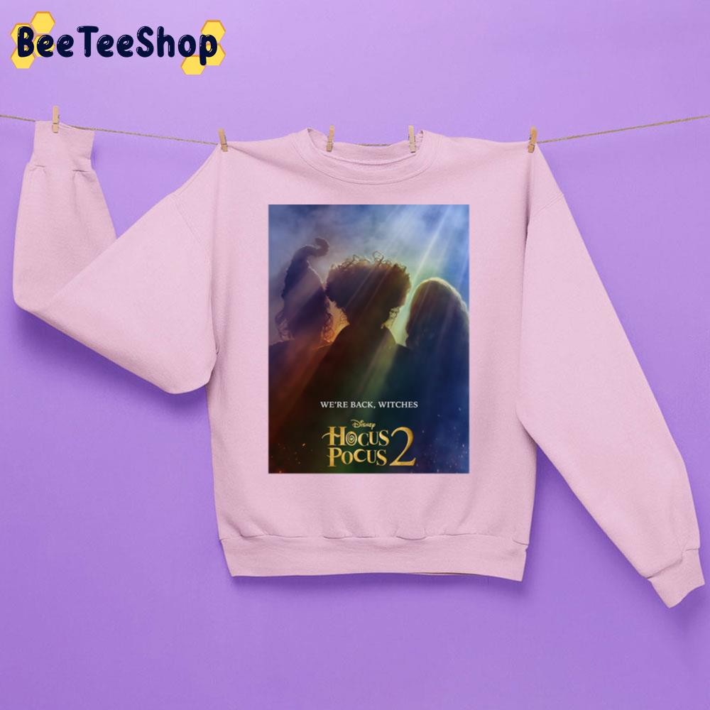 We're Back Witches Hocus Pocus 2 Disney 2022 Movie Unisex T-Shirt We're Back Witches Hocus Pocus 2 Disney 2022 Movie Unisex T-Shirt