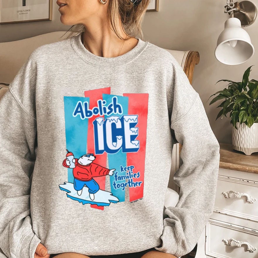 Abolish Ice Keep Families Together Unisex Sweatshirt Abolish Ice Keep Families Together Unisex Sweatshirt