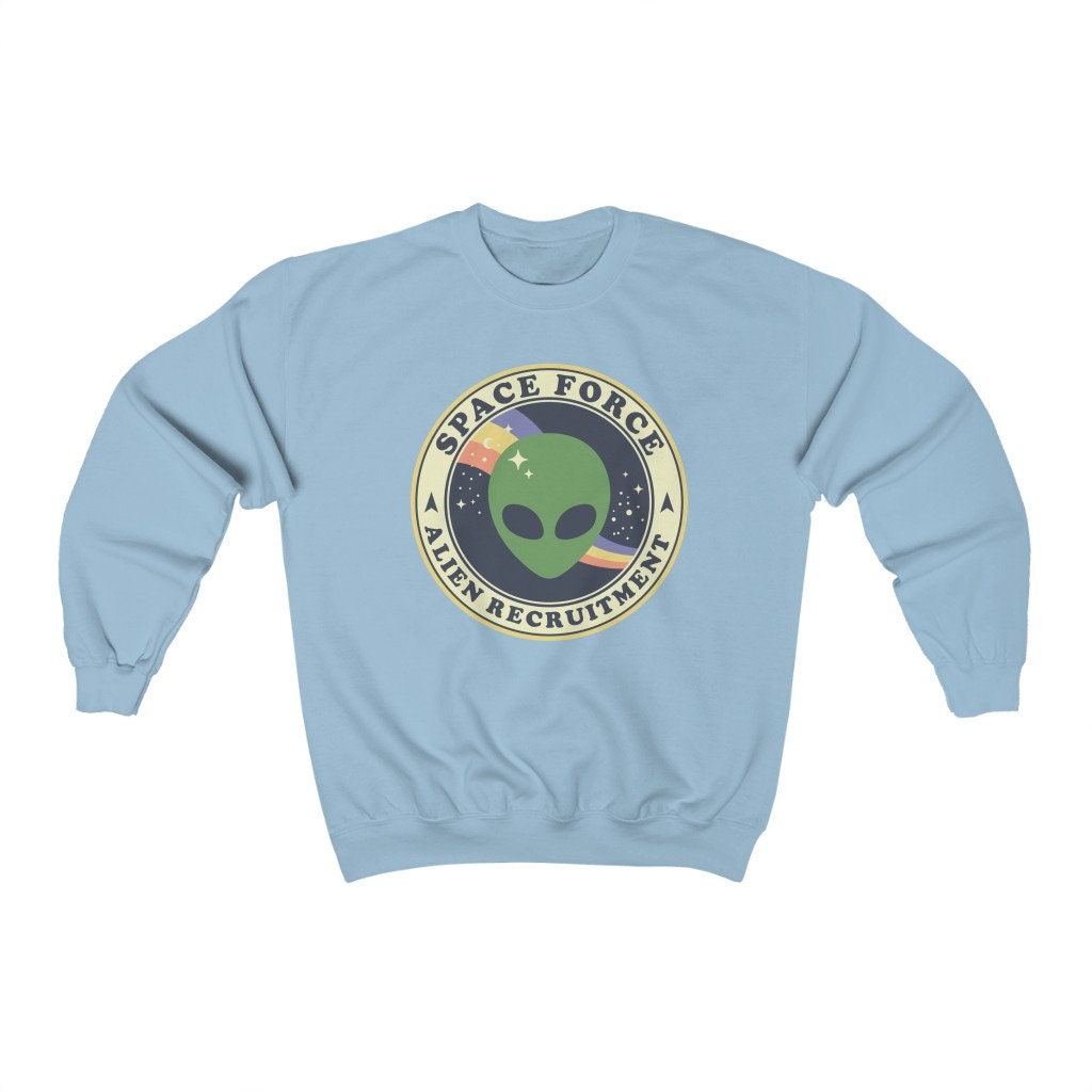 Alien Recruitment Space Force Unisex Sweatshirt Alien Recruitment Space Force Unisex Sweatshirt