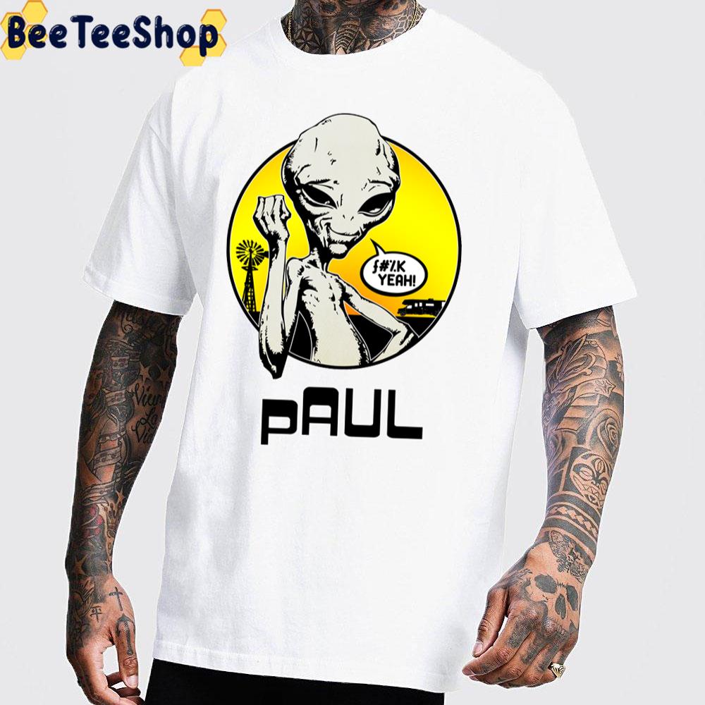 Alien Say Yeah Paul Unisex T-Shirt Alien Say Yeah Paul Unisex T-Shirt