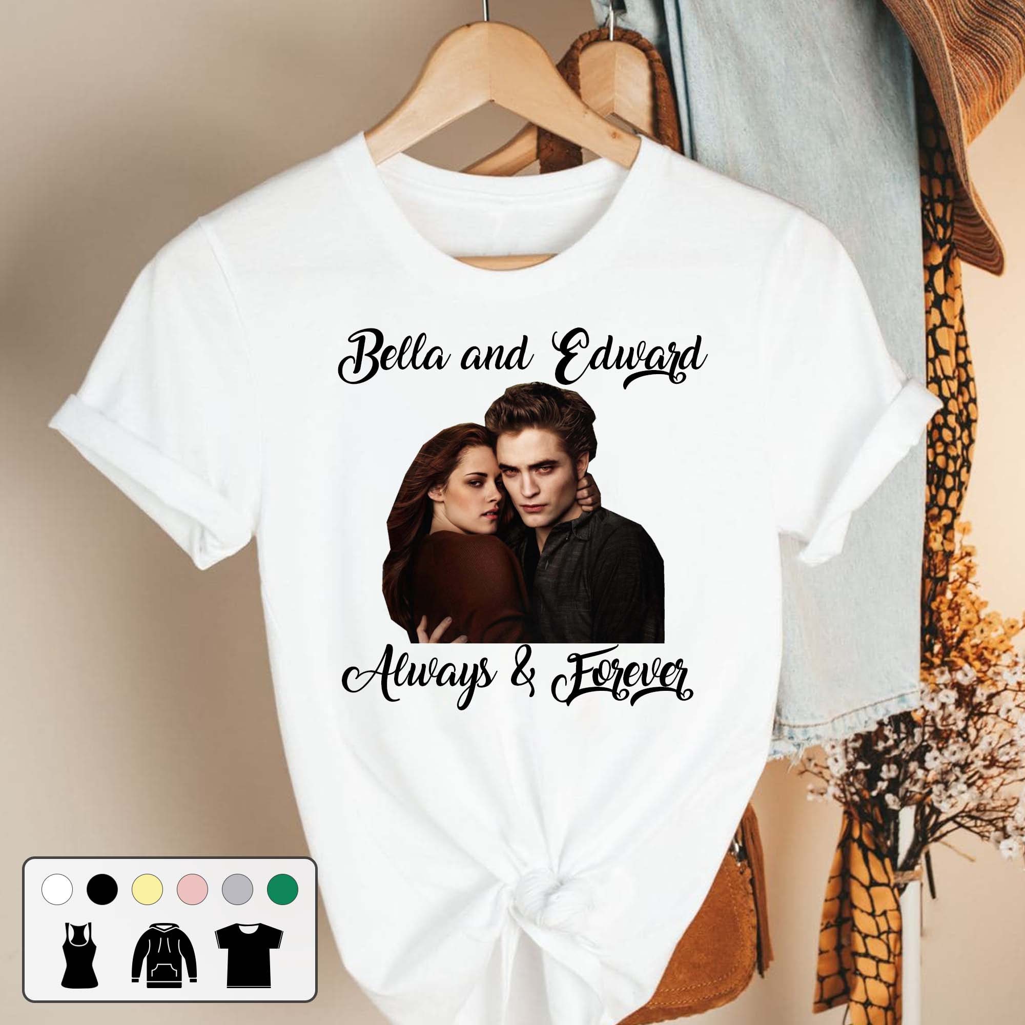 Bella And Edward Always And Forever The Twilight Saga Breaking Dawn Retro Unisex T-Shirt Bella And Edward Always And Forever The Twilight Saga Breaking Dawn Retro Unisex T-Shirt