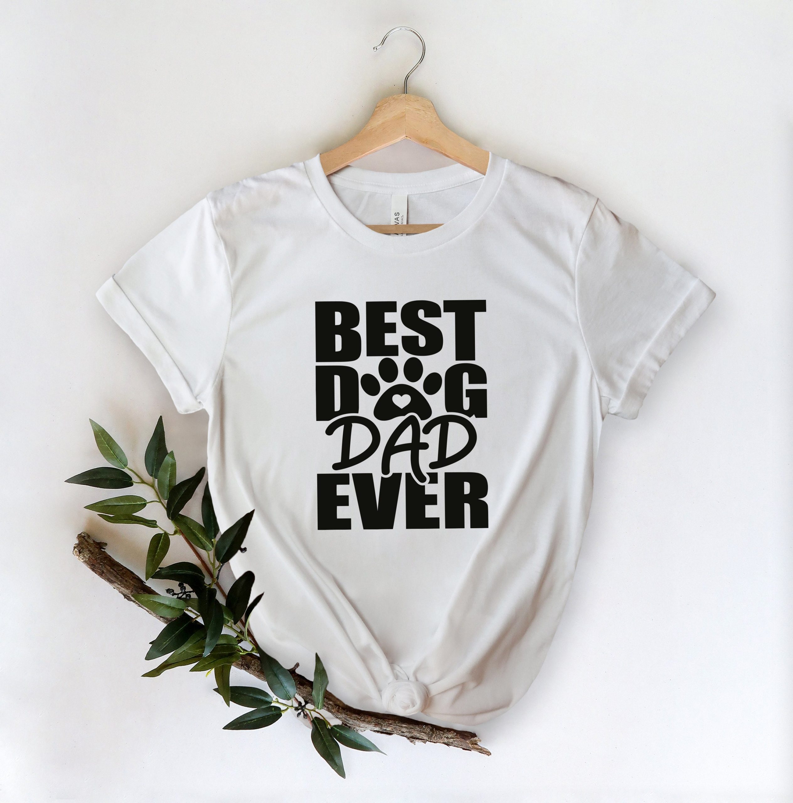 Best Dog Dad Ever White Art Father's Day Unisex T-Shirt Best Dog Dad Ever White Art Father's Day Unisex T-Shirt