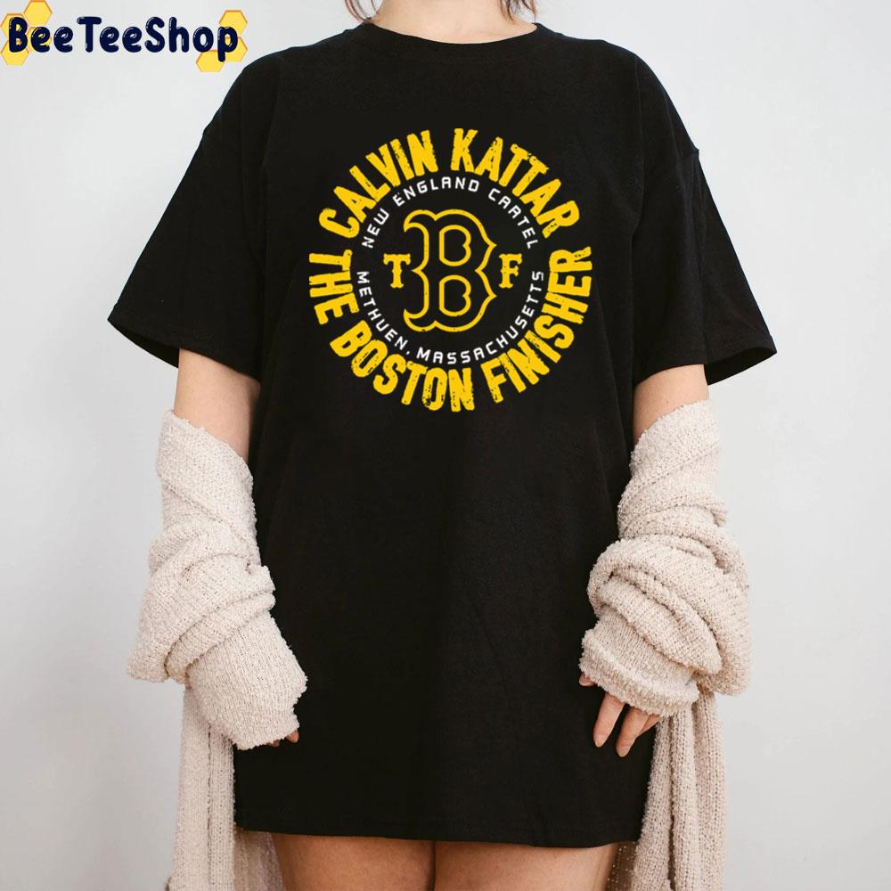 Calvin Kattar The Boston Finisher Art Unisex T-Shirt Calvin Kattar The Boston Finisher Art Unisex T-Shirt