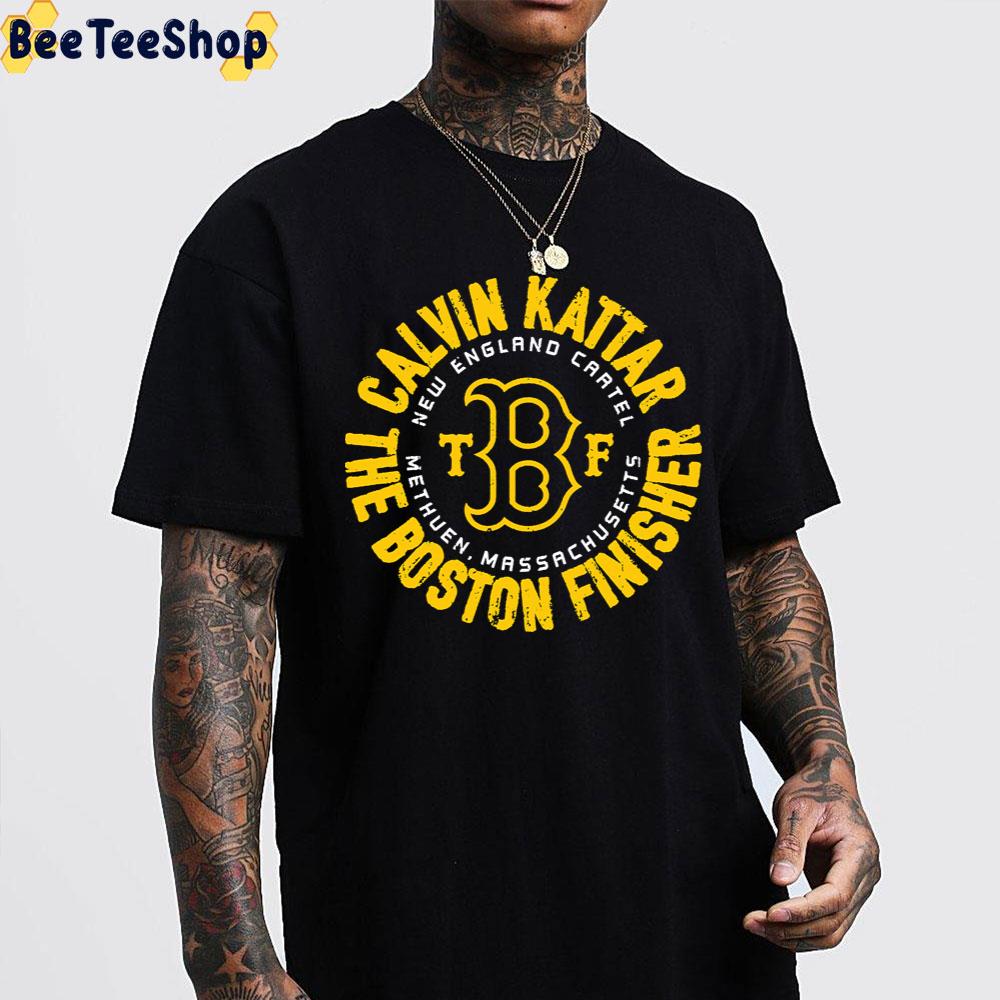 Calvin Kattar The Boston Finisher Art Unisex T-Shirt Calvin Kattar The Boston Finisher Art Unisex T-Shirt