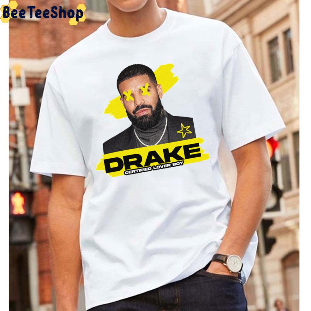 Certified Loved Boy Drake Rapper Unisex T-Shirt Certified Loved Boy Drake Rapper Unisex T-Shirt