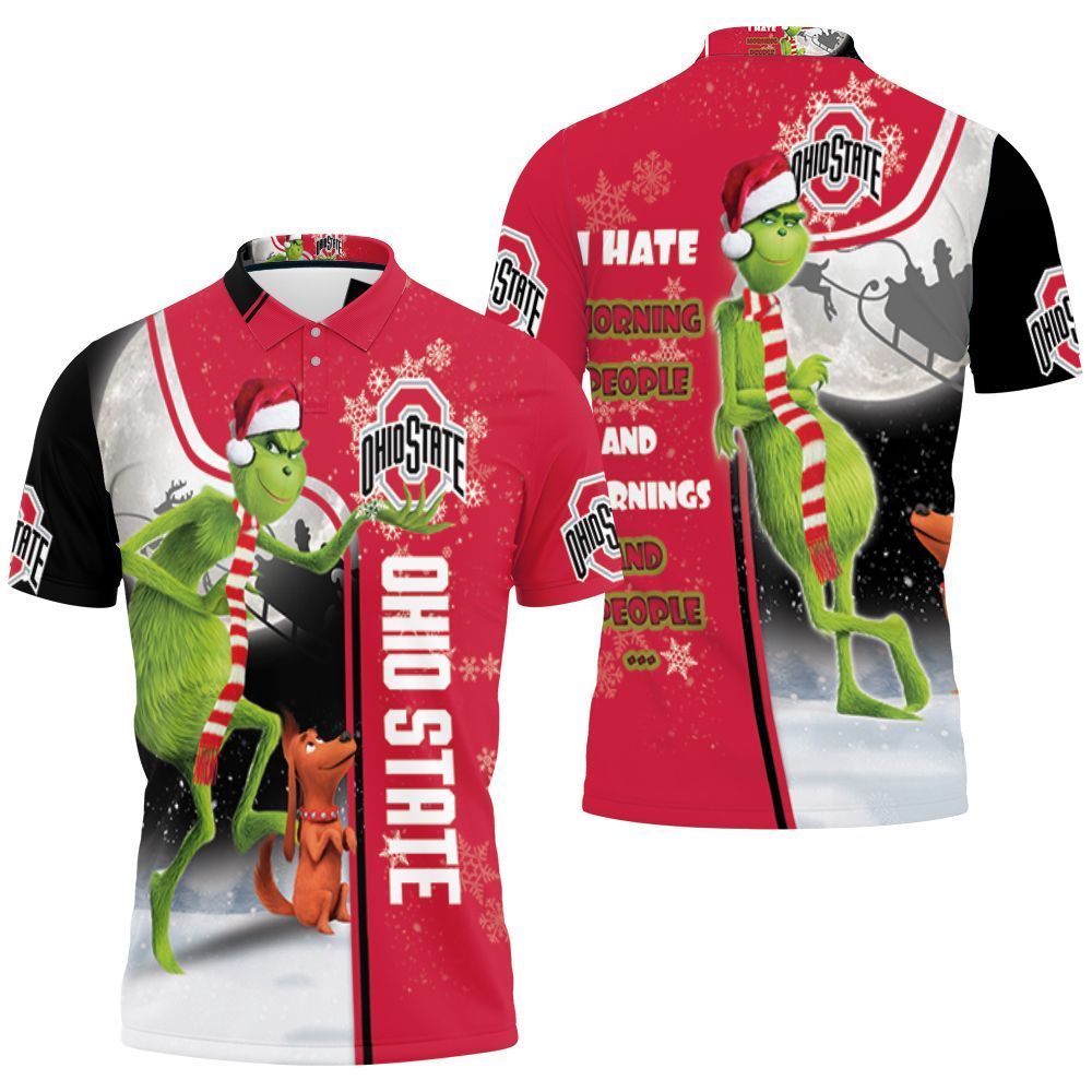 Christmas Grinch Ohio State Buckeyes I Hate Morning People 3d Polo Shirt Jersey All Over Print Shirt 3d T-shirt Christmas Grinch Ohio State Buckeyes I Hate Morning People 3d Polo Shirt Jersey All Over Print Shirt 3d T-shirt