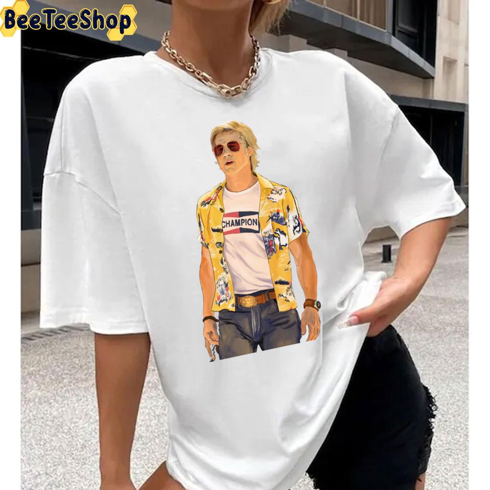 Cliff Booth Once Upon A Time In Hollywood Brad Pitt Unisex T-Shirt Cliff Booth Once Upon A Time In Hollywood Brad Pitt Unisex T-Shirt
