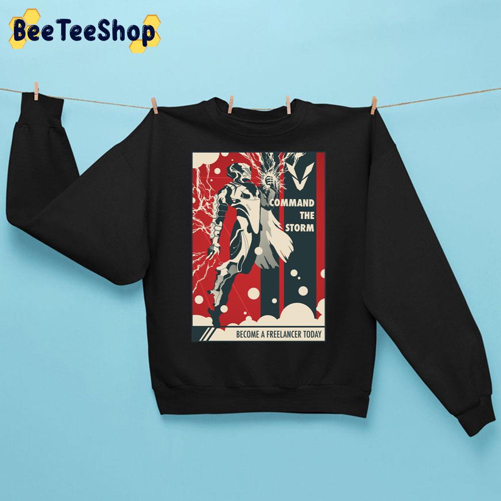 Command The Storm Become A Freelancer Today Unisex Sweatshirt Command The Storm Become A Freelancer Today Unisex Sweatshirt