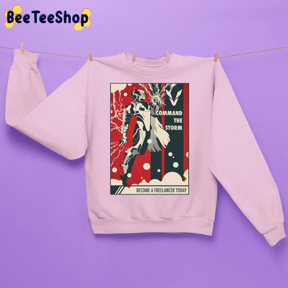 Command The Storm Become A Freelancer Today Unisex Sweatshirt Command The Storm Become A Freelancer Today Unisex Sweatshirt