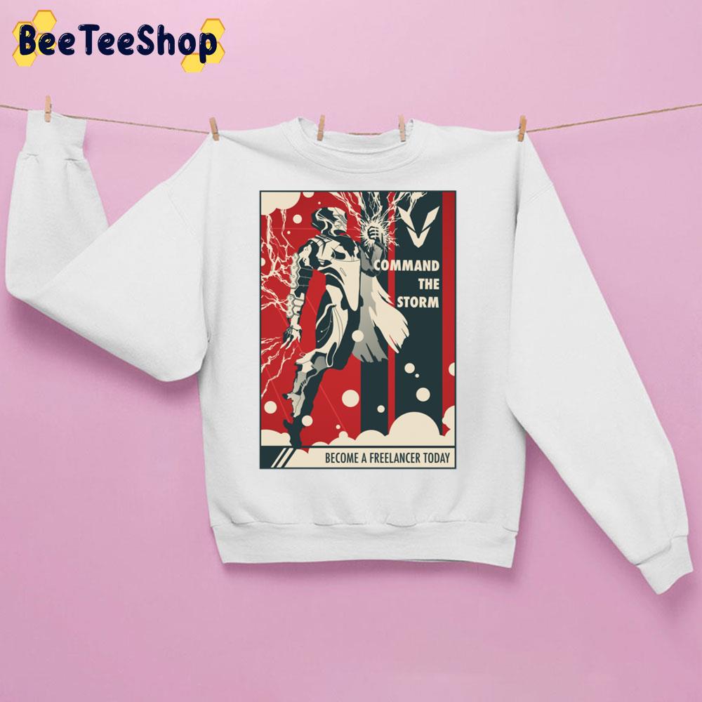 Command The Storm Become A Freelancer Today Unisex Sweatshirt Command The Storm Become A Freelancer Today Unisex Sweatshirt